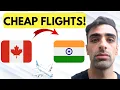How To Book Cheap Flights From Canada To India 2026 Guide