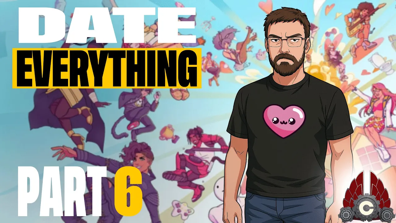 Date Everything! | Cozy Stream | Part 6