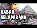 Download Lagu Babad Selaparang ARYA BANJAR GETAS |Ringkasan Cerita Perang Penaklukan Pejanggik dan Selaparang