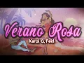 Download Lagu KAROL G, Feid - Verano Rosa 💖 (Letra)
