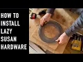 How to install Lazy Susan Hardware