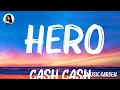 Download Lagu Cash Cash - Hero (Lyrics) ft. Christina Perri | DJ Snake, Justin Bieber, Anne Marie,... Mix Lyrics