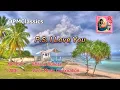 Download Lagu P.S I love you by: Sharon Cuneta w/ lyrics