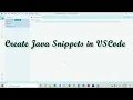 How to create java snippets in VSCode