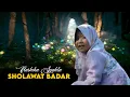 Download Lagu SHOLAWAT BADAR (صلوات بدر) VERSI NASHIHA SYAHLA – SHOLAWAT ANAK ANAK (OFFICIAL MUSIC VIDEO)