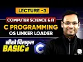 C Programming in One Shot Lecture 3 OS Linker Loader C Programming For Semester Exams