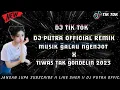 Download Lagu DJ PUTRA OFFICIAL BIKIN JOGET 2023 X MUSIK JANGAN GALAO GALAU X TIWAS TAK GONDELIN ##