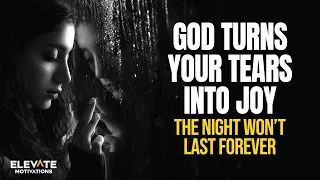 God Turns Your Tears Into Joy Christian Motivation 