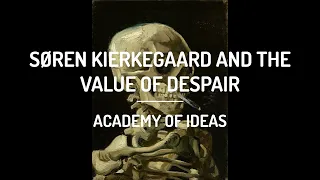 Download Søren Kierkegaard and The Value of Despair MP3