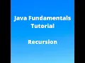 Java Fundamentals Tutorial for Beginners - Recursion