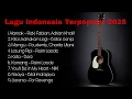 Lagu Top Best Trending Spotify Indonesia 2025 | Kumpulan Lagu Terbaik Temani Waktu Santai 🎧🌆