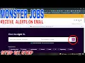 How To Receive Monster Jobs Alerts On Email