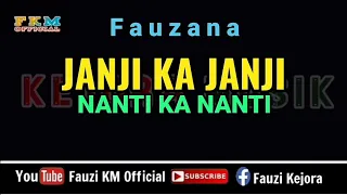 fauzana janji ka janji nanti ka nanti karaoke 