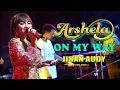 Lagu JIHAN AUDY - ON MY WAY - ARSHELA LIVE IN JOTANGAN MOJOSARI