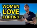 flirt with women by using the push-pull technique