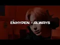 Download Lagu Enhypen - Always [Lyrics]