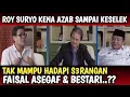 PUAS LIHATNYA,, HARG4 D1RI ROY SURYO R3MUK SAMPAI SUSAH BICARA SAAT DI SIKAT HABIS FAISAL \u0026 BESTARI?