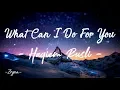Lagu Haqiem Rusli - What Can I Do For You? (Official Lyrics)