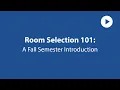 Room Selection 101 An Introduction
