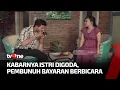 Kabarnya Istri Digoda, Pembunuh Bayaran Berbicara | Waspada tvOne