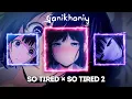 SO TIRED x SO TIRED 2 - Mashup - NUEKI, TOLCHONOV, DJ Paul