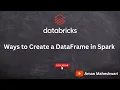 Ways to Create a DataFrame in Spark Best Explanation with Logic and Code