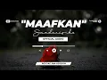 Download Lagu Sundariska - Maafkan (Official Audio)