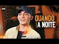 Download Lagu E QUANDO CHEGA A NOITE// JOÃO GOMES