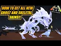 HOW TO GET ALL THE NEW GHOST DINO SKINS AND SKELETAL SKINS IN ARK ARK SURVIVAL EVOLVED