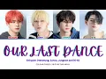 Download Lagu Enhypen (Heeseung, Sunoo, Jungwon and Ni-ki) - 'OUR LAST DANCE ' (Colour Coded Lyrics) | Dae-Nova