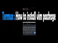 Termux How to install VIM package