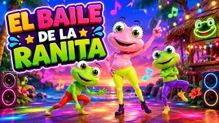 🐸 EL BAILE DE LA RANITA 🐸 Canciones Infantiles para Bailar | Canciones para niños 🎵