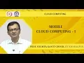Mobile Cloud Computing - I