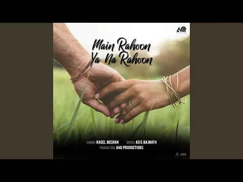 Download MP3 Main Rahoon Ya Na Rahoon