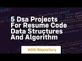 5 dsa projects for resume code data structures and algorithm