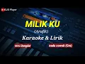 Download Lagu MILIKKU || A Rafiq || Karaoke \u0026 lirik || versi dangdut || nada cowok(Cm)