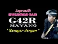 Lagu sedih Rais Gagar mayang 02_Berayen dengan