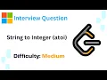 LeetCode Problems String to Integer atoi Microsoft Interview Question