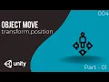 How to Moving Game Objects in Unity Using transform position Method 01