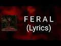 Lagu Bad Omens - F E R A L (Lyrics)