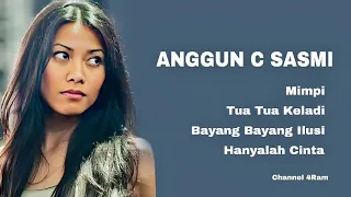 anggun c sasmi the very best of mimpi tua tua keladi bayang bayang ilusi hanyalah cinta