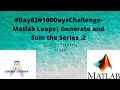 - Matlab Loops Generate and Sum the Series 2