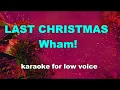 Download Lagu WHAM - LAST CHRISTMAS karaoke for low voice