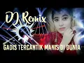 DJ Remix Dangdut Terbaru Gadis Tercantik di Dunia Story' Animasi