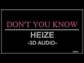 Lagu DON'T KNOW YOU - HEIZE (3D Audio)