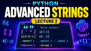 Advanced Python Strings Explained Lecture 2