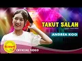 Download Lagu Takut Salah – Andrea Koo | Official Music Video – Lagu Dangdut Indonesia 2025