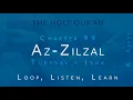 Az-Zilzal - Holy Qur an Chapter 99 2 Hour Loop clear Loop Listen Learn
