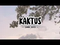 Download Lagu Kaktus - Suara Kayu ( lirik / lyrics ) Ikan apa yang terindah, Ikan not live with you in my life