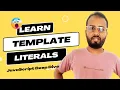 ES6 Template Literals Unleashed Write Sleek JavaScript Strings in hindi
